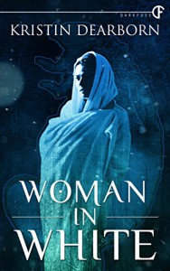 Woman In White - Kristin Dearborn