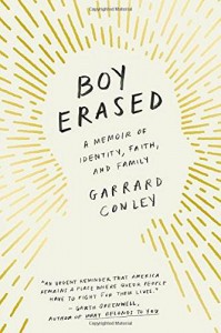 Boy Erased: A Memoir - Garrard Conley