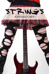 Strings (Hard Rock Harlots, #1) - Kendall Grey