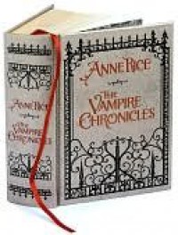 The Vampire Chronicles - Anne Rice