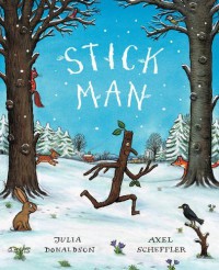 Stick Man by Julia Donaldson (7-Sep-2009) Paperback - Julia Donaldson