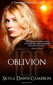 Oblivion (Demons of Oblivion) (Volume 5) - Skyla Dawn Cameron