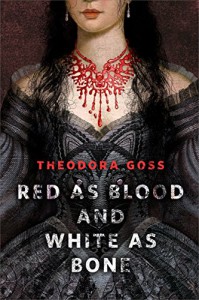 Red as Blood and White as Bone: A Tor.Com Original - Theodora Goss