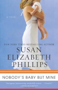 Nobody's Baby But Mine: A Novel - Susan Elizabeth Phillips