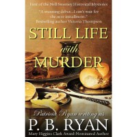 Still Life With Murder (Gilded Age Mystery, #1) - P.B. Ryan