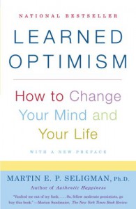 Learned Optimism: How to Change Your Mind and Your Life - Martin E.P. Seligman