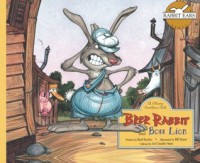 Brer Rabbit and Boss Lion: A Classic Southern Tale (Rabbit Ears American Heroes & Legends) - Brad Kessler, Joel Chandler Harris, Bill Mayer