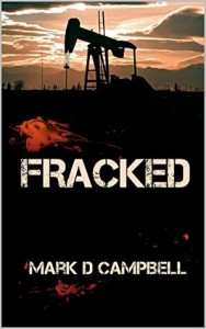 Fracked - Mark D. Campbell