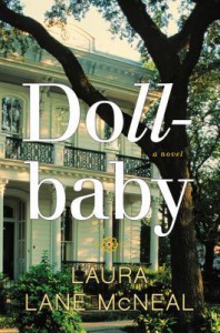 Dollbaby: A Novel - Laura Lane McNeal