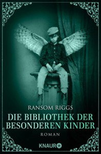 Die Bibliothek der besonderen Kinder: Roman (Die besonderen Kinder) - Ransom Riggs, Silvia Kinkel