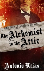 The Alchemist in the Attic - Antonio Urias