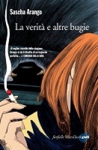 La verità e altre bugie - Sascha Arango, Alessandra Petrelli