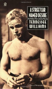 A Streetcar Named Desire - Tennessee Williams