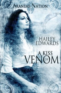 A Kiss of Venom (An Araneae Nation Novella) - Hailey Edwards