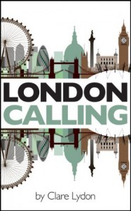 London Calling - Clare Lydon