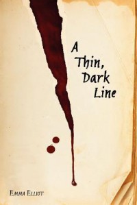 A Thin, Dark Line - Emma Elliot