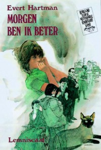 Morgen ben ik beter - Evert Hartman