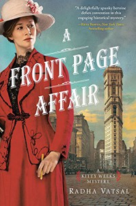 A Front Page Affair (Kitty Weeks Mystery) - Radha Vatsal