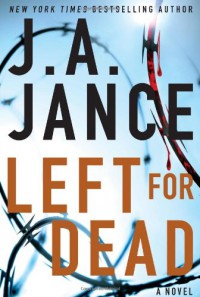 Left For Dead  - J.A. Jance