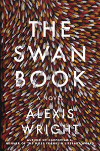 The Swan Book: A Novel - Alexis Wright