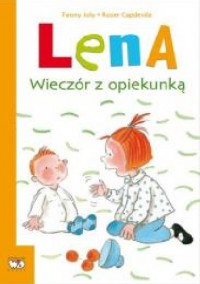 Lena. Wieczór z opiekunką - Fanny Joly