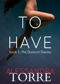 To Have - Alessandra Torre