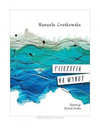 Filozofia na wynos - Manuela Gretkowska; Pietucha Piotr