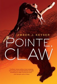 Pointe, Claw - Amber J. Keyser