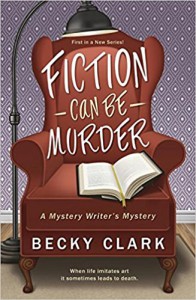 Fiction Can Be Murder - Becky Clark