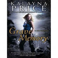 Grave Memory  - Kalayna Price