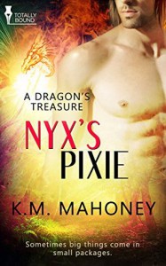 Nyx's Pixie - K.M. Mahoney