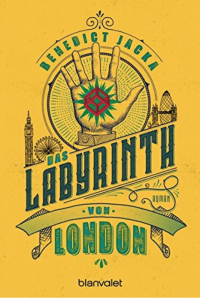 Das Labyrinth von London: Roman (Alex Verus 1) - Benedict Jacka, Michelle Reid