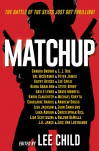 MatchUp - Andrew Gross, Karin Slaughter, Lee Child, Val McDermid, Michael Koryta, Kathy Reichs, David Morrell, Lisa Scottoline, Lisa Jackson, Lara Adrian, C.J. Box, Peter James, Charlaine Harris, Gayle Lynds, Christopher Rice, Sandra Brown, Eric Van Lustbader, John Sandford, Steve B