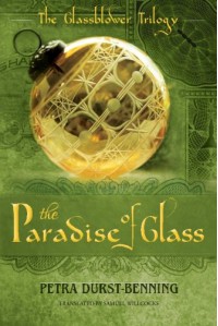 The Paradise of Glass (The Glassblower Trilogy) - Samuel Willcocks, Petra Durst-Benning