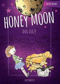 Dog Daze (Honey Moon) - Sofi Benitez