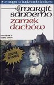 Zamek duchów - Margit Sandemo
