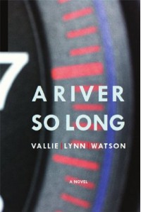 A River So Long - Vallie Lynn Watson