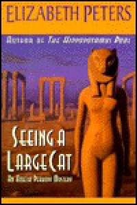 Seeing a Large Cat  - Elizabeth Peters