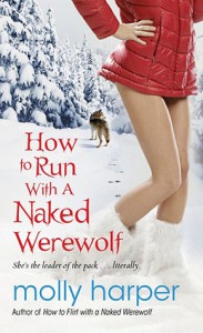 How to Run with a Naked Werewolf  - Molly Harper