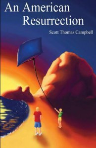 An American Resurrection - Scott Thomas Campbell