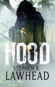 Hood - Stephen R. Lawhead