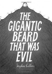 The Gigantic Beard That Was Evil - Stephen Collins