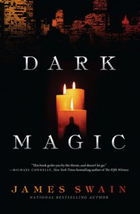 Dark Magic  - James Swain