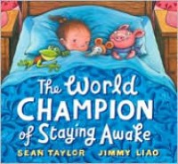 The World Champion of Staying Awake - Sean  Taylor, Jimmy Liao