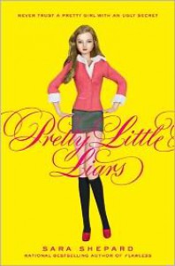 Pretty Little Liars  - Sara Shepard