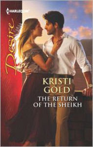 The Return of the Sheikh - Kristi Gold