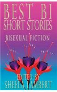 Best Bi Short Stories: Bisexual Fiction - Jane Rule, Katherine V. Forrest