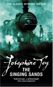 The Singing Sands - Josephine Tey