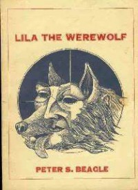 Lila the Werewolf - Peter S. Beagle