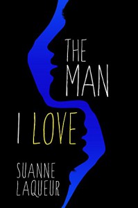 The Man I Love - Suanne Laqueur